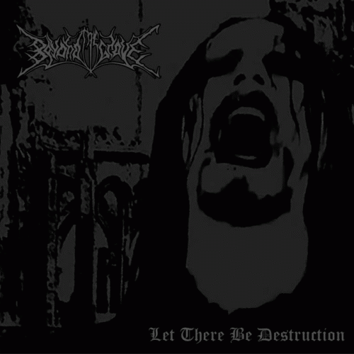 Beyond The Grave (RUS) : Let There Be Destruction